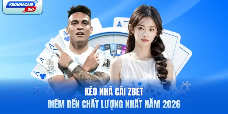 Kèo nhà cái Zbet